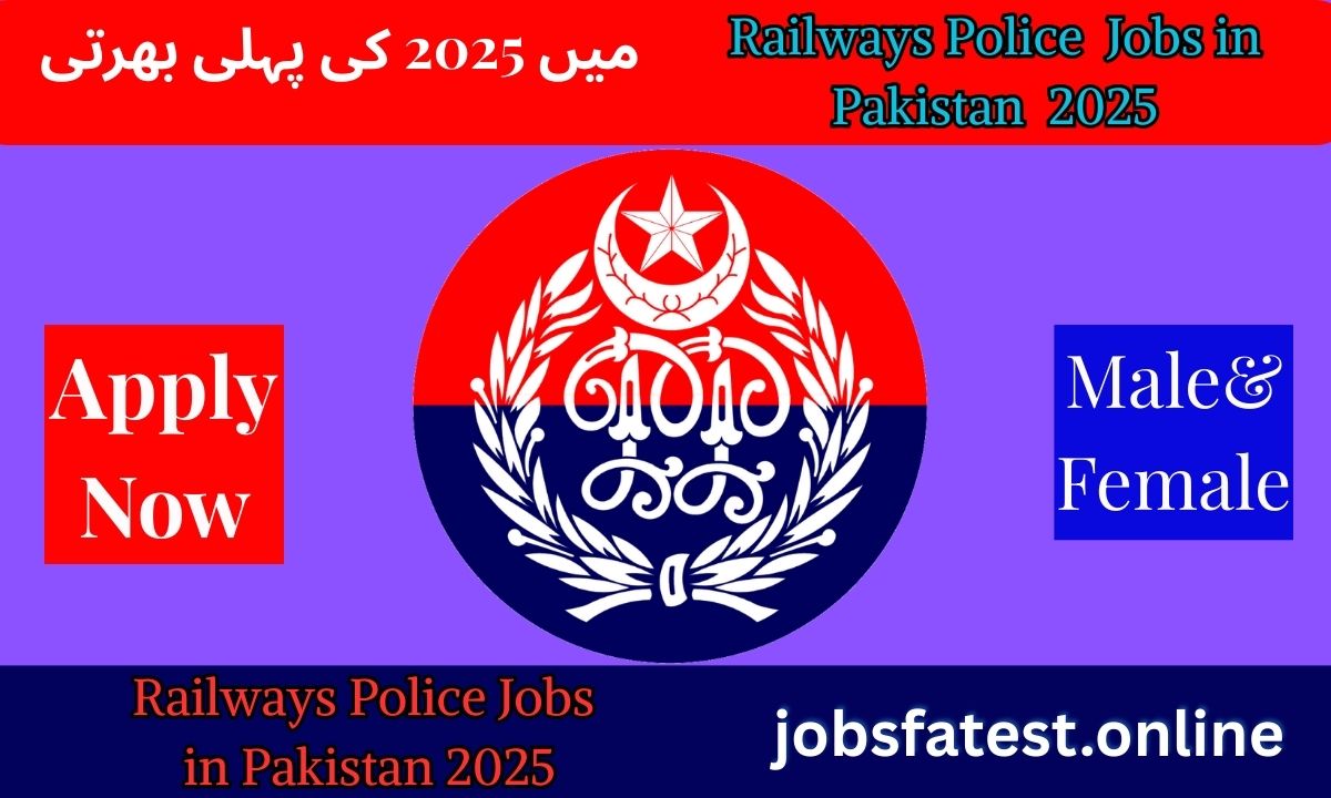 Latest Pakistan Railways Police Jobs 2025 – Apply Online | Full Details