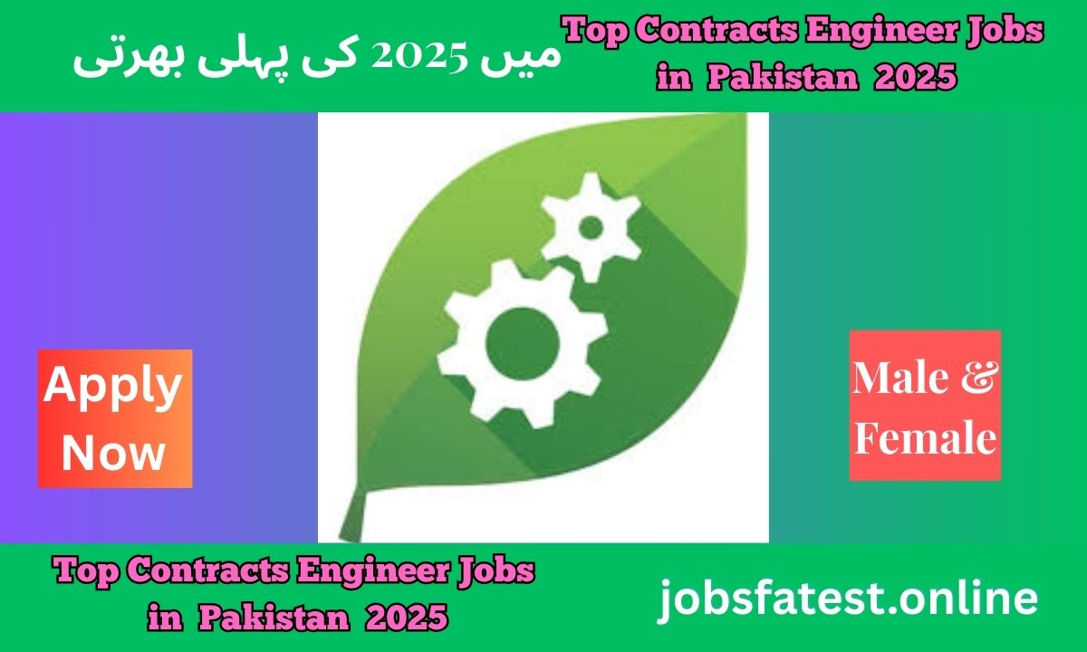 Top Contracts Engineer Jobs in Pakistan 2025