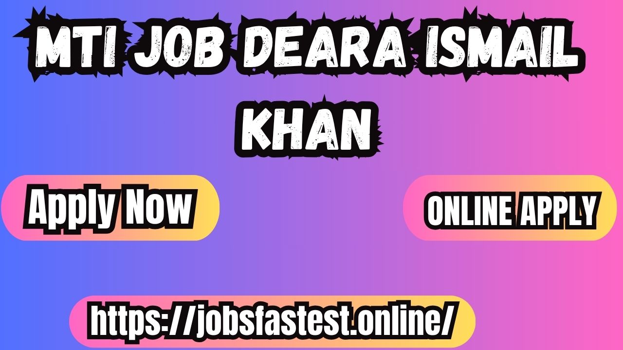 MTI Dera Ismail Khan Jobs 2025 – Latest Government Jobs in KPK Healthcare Sector